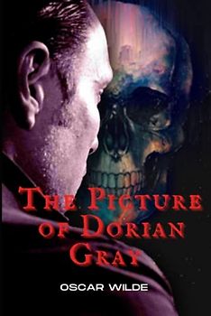 The Picture of Dorian Gray: Illustrated and Annotated