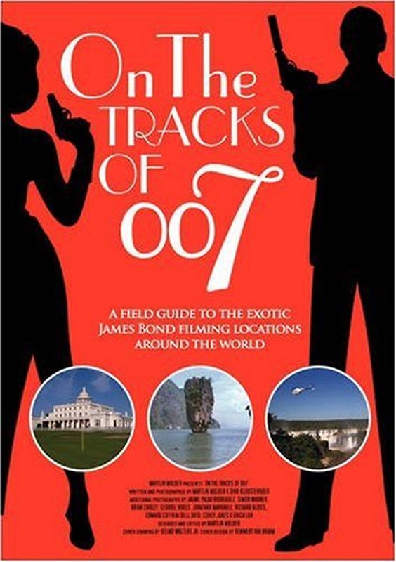 On the Tracks of 007 - Martijn Mulder