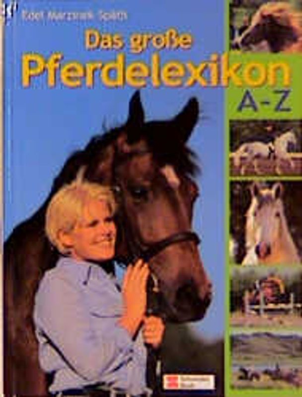 Das grosse Pferdelexikon A-Z