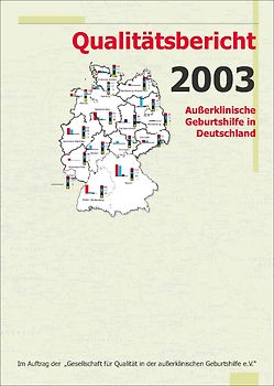 Qualitätsbericht 2003 Klinische und außerklinische Geburtshilfe in Deutschland