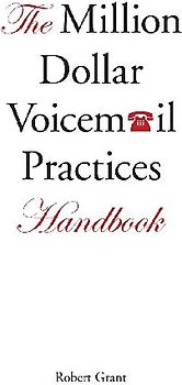 The Million Dollar Voicemail Practices Handbook