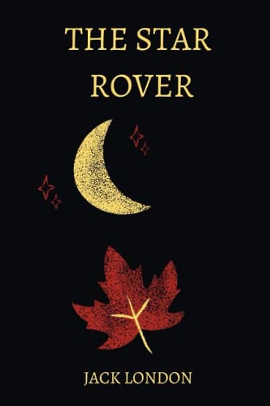 The Star Rover by Jack London