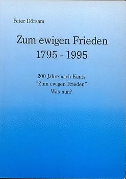 Zum ewigen Frieden 1795-1995