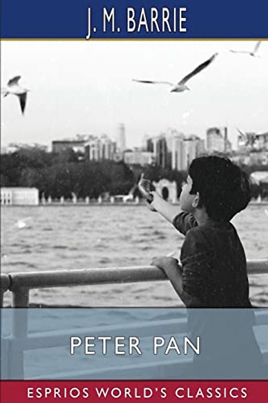 Peter Pan (Esprios Classics)