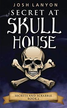 Secret at Skull House: An M/M Cozy Mystery (Secrets and Scrabble, Band 2)
