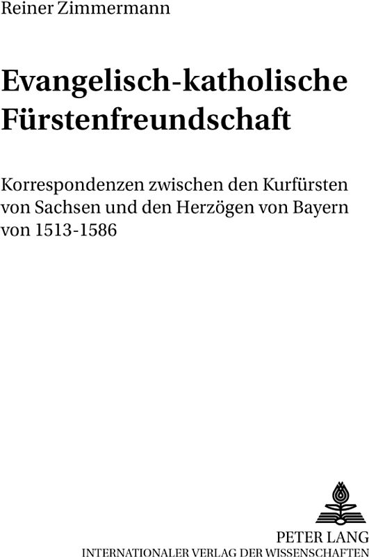 Evangelisch-katholische Fürstenfreundschaft