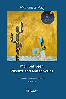 Man between Physics and Metaphysics