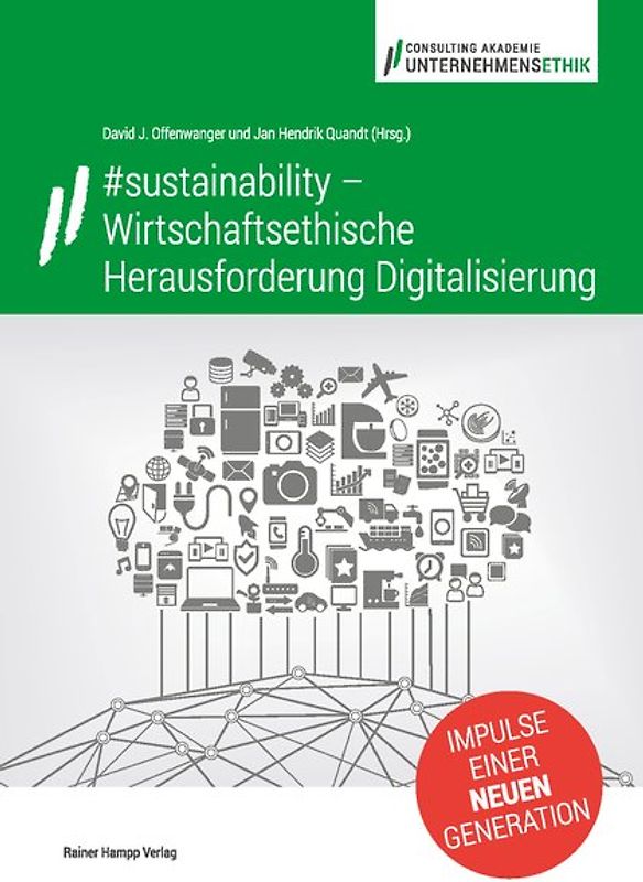 #sustainability – Wirtschaftsethische Herausforderung Digitalisierung
