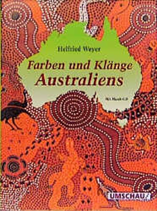 Farben und Klänge Australiens. Mit Musik-CD