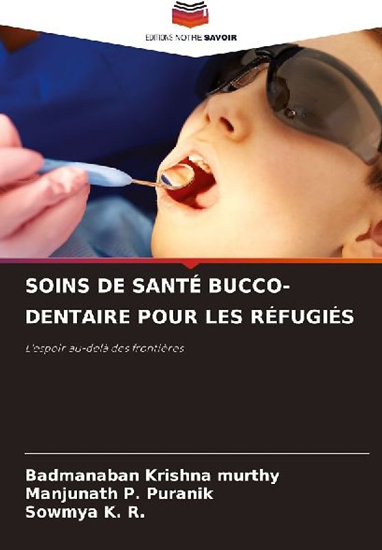 SOINS DE SANTÉ BUCCO-DENTAIRE POUR LES RÉFUGIÉS