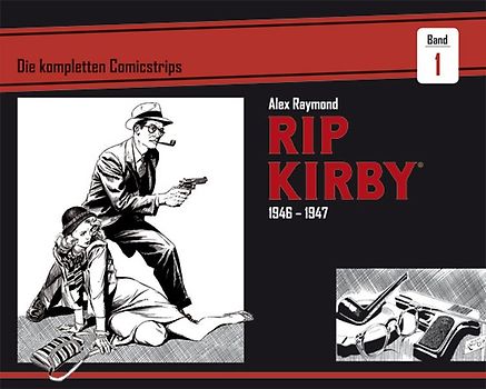 Rip Kirby: Die kompletten Comicstrips / Band 1 1946 - 1947