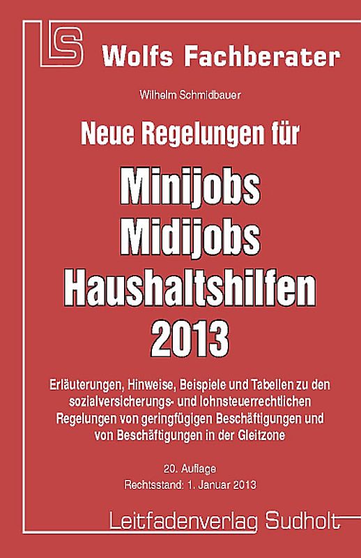 Neue Regelungen für Minijobs, Midijobs, Haushaltshilfen 2013