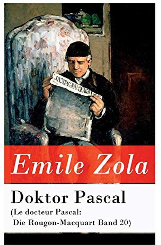 Doktor Pascal (Le docteur Pascal: Die Rougon-Macquart Band 20)