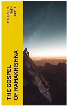 The Gospel of Ramakrishna