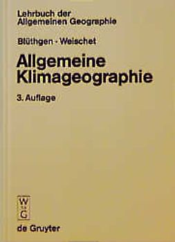 Lehrbuch der Allgemeinen Geographie / Allgemeine Klimageographie