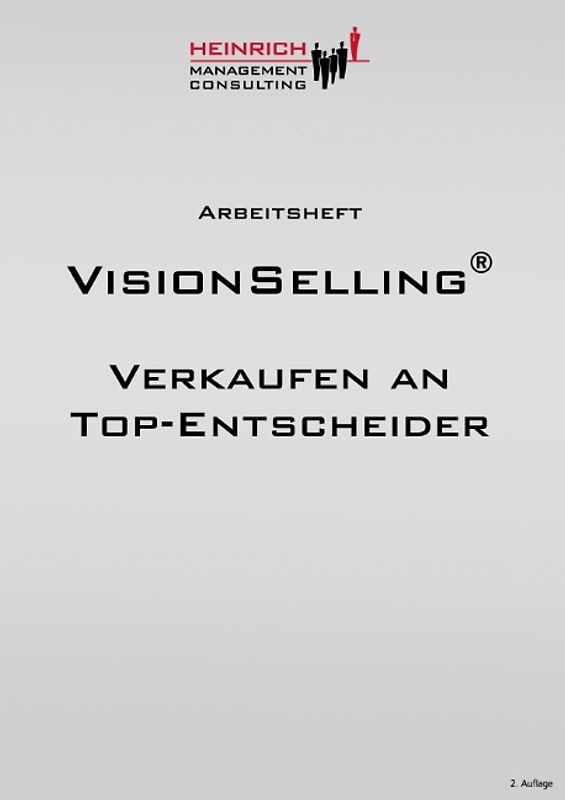 Arbeitsheft VisionSelling. Verkaufen an Top-Entscheider