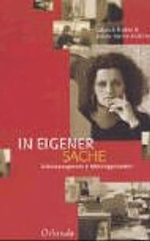 In eigener Sache. Selbstmanagement in Mobbingprozessen