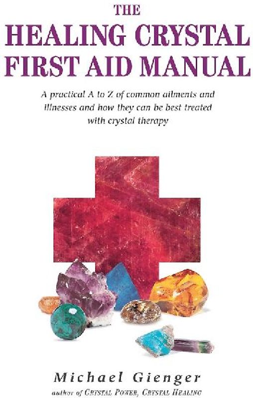 The Healing Crystals First Aid Manual