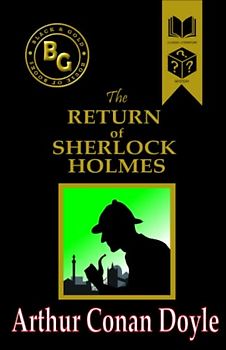The Return of Sherlock Holmes (Black & Gold Classics)