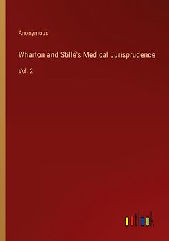 Wharton and Stillé's Medical Jurisprudence