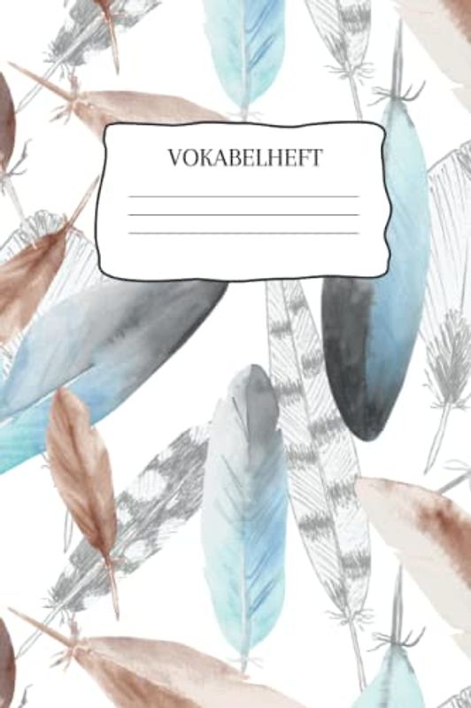 Vokabelheft: Vokabelheft Federn, 60 Seiten mit je 3 Spalten, A5