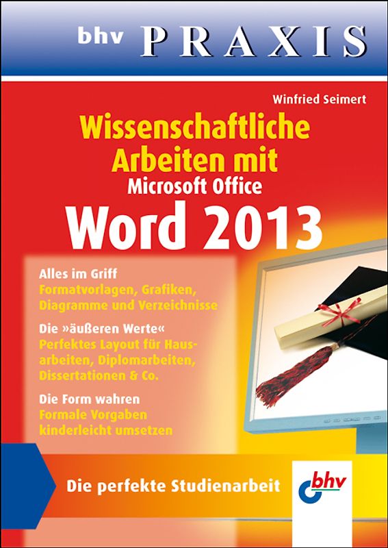 Wissenschaftliche Arbeiten mit Microsoft Office Word 2013