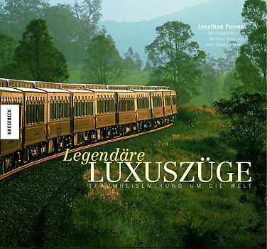 Legendäre Luxuszüge