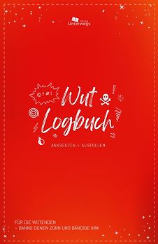 Unterwegs Wut-Logbuch