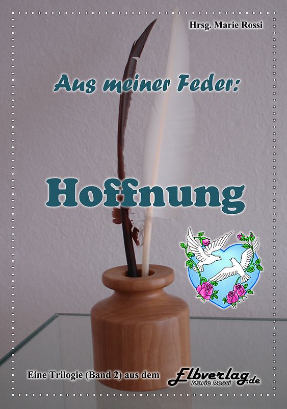 Aus meiner Feder - HOFFNUNG