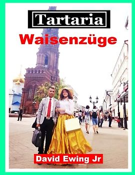 Tartaria - Waisenzüge: (nicht in Farbe)
