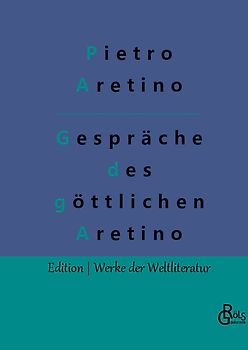 Gespräche des göttlichen Aretino