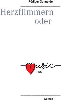 Herzflimmern oder music is life