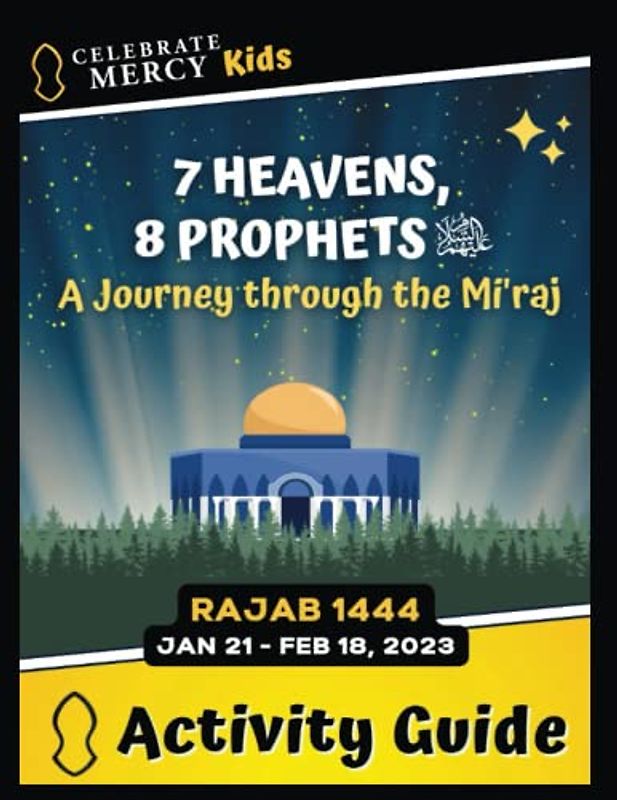 7 Heavens, 8 Prophets: A Journey through the Mi'raj