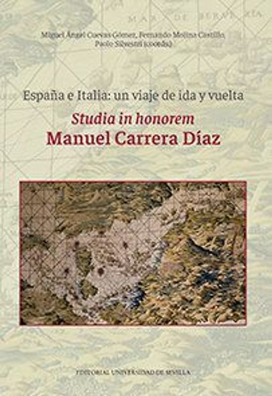 España e Italia : un viaje de ida y vuelta : studia in honorem Manuel Carrera Díaz