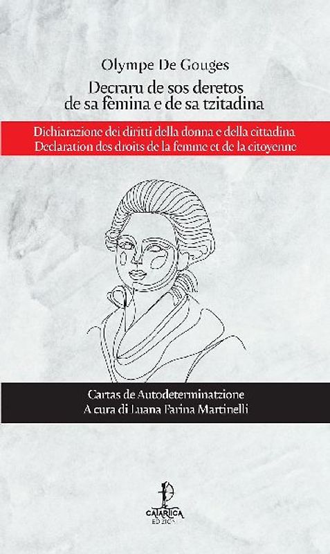 Decraru de sos deretos de sa fèmina e de sa tzitadina-Dichiarazione dei diritti della donna e della cittadina-Declaration des droits de la femme et de la citoyenne