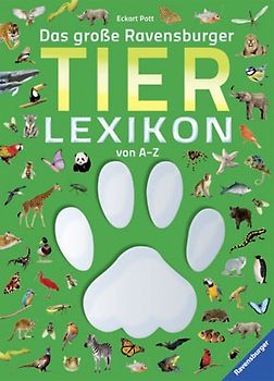Das große Ravensburger Tierlexikon von A - Z