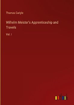 Wilhelm Meister's Apprenticeship and Travels