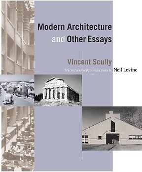 Modern Architecture and Other Essays