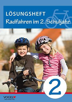 Radfahren im 2. Schuljahr. Arbeitsheft / Radfahren im 2. Schuljahr