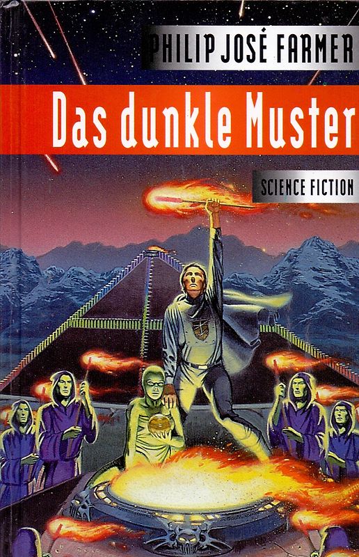 Der Flußwelt-Zyklus: Band 3 - Das dunkle Muster - Philip José Farmer [Gebundene Ausgabe]