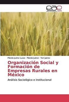 Organización Social y Formación de Empresas Rurales en México