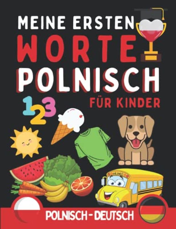 Meine erten worte auf polnisch: polnisch lernen für Kinder von 0 bis 10 Jahren mit einer Reihe von Illustrationen, die das Vokabellernen erleichtern