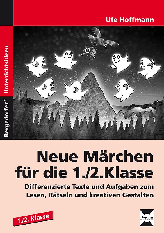 Neue Märchen für die 1./2. Klasse. Differenzierte Texte und Aufgaben zum Lesen, Rätseln und kreativen Gestalten