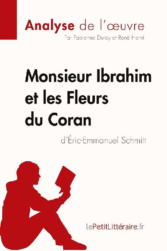 Monsieur Ibrahim et les Fleurs du Coran d'Éric-Emmanuel Schmitt (Analyse de l'oeuvre)