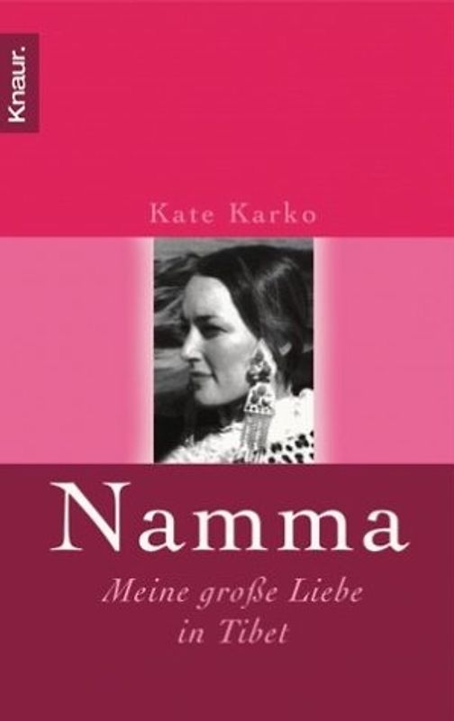 Namma. Meine große Liebe in Tibet
