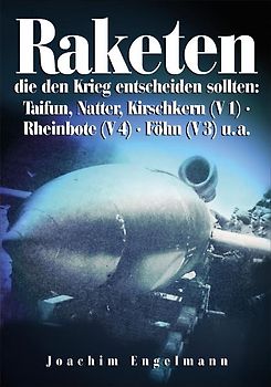 Raketen die den Krieg entscheiden sollten