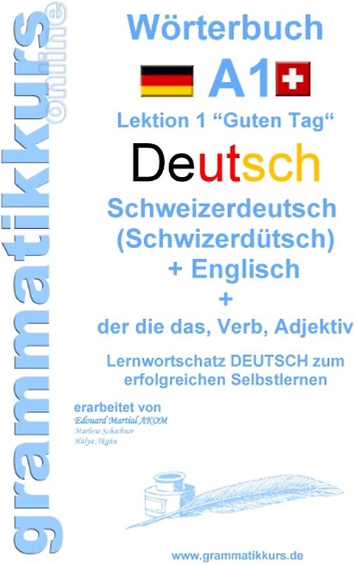 Wörterbuch Deutsch - Schweizerdeutsch (Schwizerdütsch) - Englisch Niveau A1
