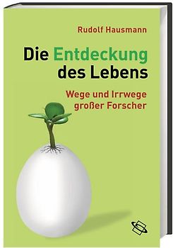 Die Entdeckung des Lebens