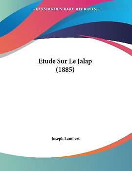 Etude Sur Le Jalap (1885)