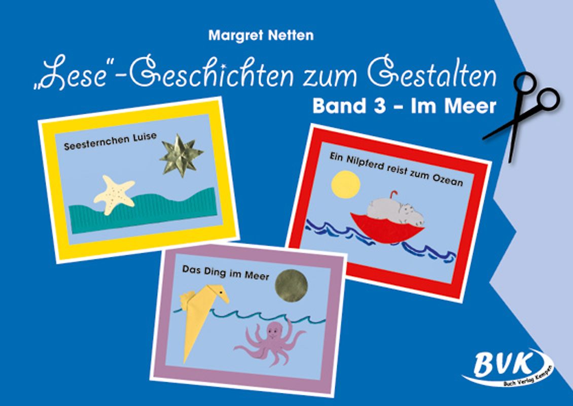 Lese-Geschichten zum Gestalten Band 3. Band 3 – Im Meer
